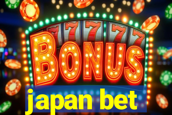 japan bet